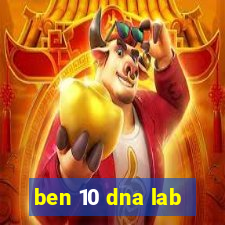 ben 10 dna lab